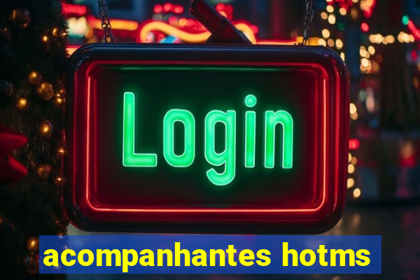 acompanhantes hotms